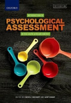 INTRODUCTION TO PSYCHOLOGICAL ASSESSMENT IN THE SA CONTEXT