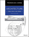 ARCHITECTURE FORM SPACE AND ORDER