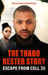 THABO BESTER STORY: ESCAPE FROM CELL 35
