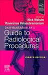 Chapman & Nakielyn's guide to radiological procedures 8th editions