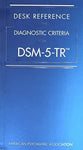 DESK REFENCE TO THE DIAGNOSTIC CRITERIA FROM DSM-5-TR