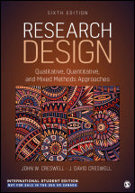 Research design: qualitative, quantitative and mixed methods approaches by Creswell J 6th edition