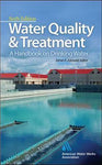 WATER QUALITY HANDBOOK AND TREATMENT: A ON DRINKING WATER (H/C)(WCW 787 WCW 780))