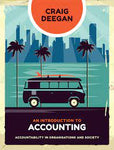 INTRODUCTION TO ACCOUNTING: ACCOUNTABILITY IN ORGANISATIONS AND SOCIETY