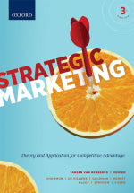 STRATEGIC MARKETING: THEORY AND APPLICATION FOR COMPETITIVE ADVANTAGE (BEM 321)