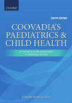 COOVADIA'S PAEDIATRICS AND CHILD HEALTH: A MANUAL FOR HEALTH PROFESSIONALS IN DEVELOPING COUNTRIES