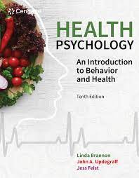 HEALTH PSYCHOLOGY: AN INTRODUCTION TO BEHAVIOR AND HEALTH (SLK 768)