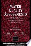 WATER QUALITY ASSESSMENT: A GUIDE TO THE USE OF BIOTA SEDIMENTS AND WATER ENVIRONMENTAL MONITORING