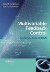 MULTIVARIABLE FEEDBACK CONTROL: ANALYSIS AND DESIGN (CBT 700)