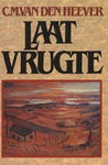 LAAT VRUGTE