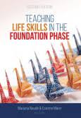TEACHING LIFE SKILLS IN THE FOUNDATION PHASE