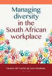 MANAGING DIVERSITY IN THE SOUTH AFRICAN WORKPLACE
