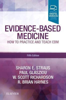 EVIDENCE BASED MEDICINE: HOW TO PRACTICE AND TEACH EBM (BOK 482)(GNK 689)
