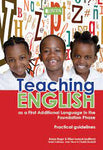 TEACHING ENGLISH AS A FIRST ADDITIONAL LANGUAGE: GUIDELINES FOR THE FOUNDATION PHASE