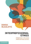 INTERPROFESSIONAL ETHICS: COLLABORATION IN THE SOCIAL HEALTH AND HUMAN SERVICES