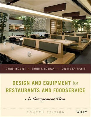 DESIGN AND EQUIPMENT FOR RESTAURANTS AND FOODSERVICE: A MANAGEMENT VIEW