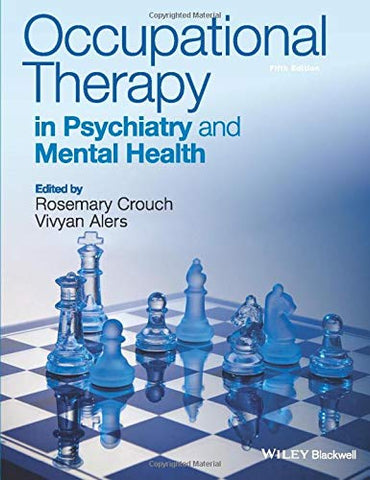 OCCUPATIONAL THERAPY IN PSYCHIATRY AND MENTAL HEALTH (OCX 312)