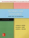 TECHNOLOGY VENTURES: FROM IDEA TO ENTERPRISE