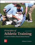 PRINCIPLES OF ATHLETIC TRAINING: A GUIDE TO EVIDENCE BASED CLINICAL PRACTICE