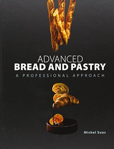 ADVANCED BREAD AND PASTRY