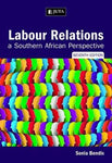 LABOUR RELATIONS: A SA PERSPECTIVE E-BOOK (ABV 320)