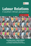 LABOUR RELATIONS: A SOUTH AFRICAN PERSPECTIVE