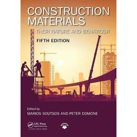 CONSTRUCTION MATERIALS: THEIR NATURE AND BEHAVIOUR