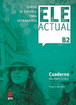 ELE ACTUAL: CUADERNO DE EJERCICIOS + CD B2