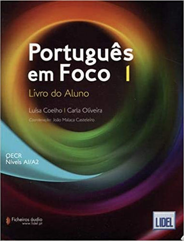 PORTUGUÊS EM FOCO 1: LIVRO DO ALUNO + DOWNLOADABLE AUDIO FILES 1 (A1/A2)