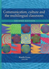 COMMUNICATION CULTURE AND THE MULTILINGUAL CLASSROOM