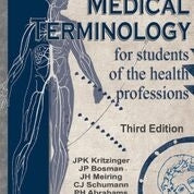 MEDICAL TERMINOLOGY FOR STUDENTS OF THE HEALTH PROFESSIONS